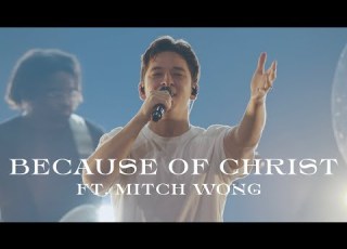 Because Of Christ Mitch Wong Live From Worship Together 2023