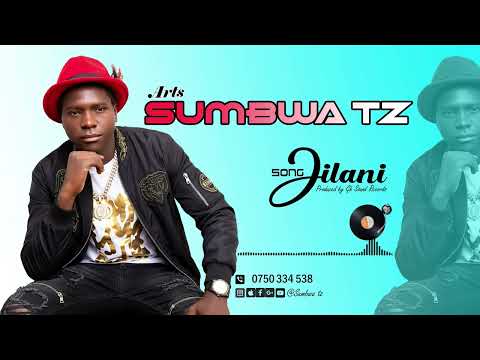 SUMBWA TZ Song JILANI Official Audio Mpya 2026 Mp3