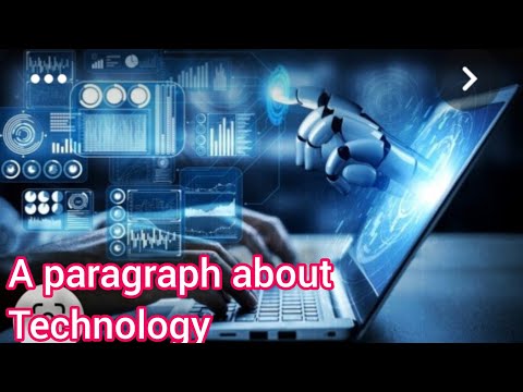 A Paragraph About Technology براجراف عن التكنولوجيا الحديثة A Paragraph About Technology براجراف عن التكنولوجيا الحديثة
