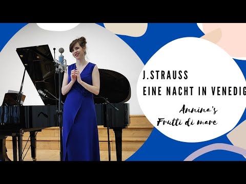 J Strauss Eine Nacht In Venedig Annina Frutti Di Mare