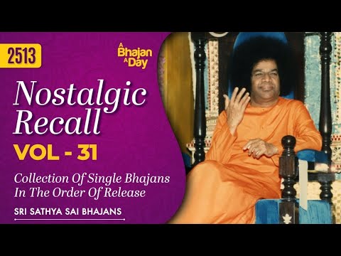 2513 Nostalgic Recall Vol 31 Collection Of Single Bhajans In The Order Of Release