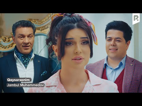 Jambul Muhammedov Qaysarxonim Жамбул Мухаммедов Кайсархоним