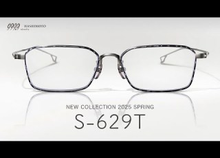  999 9 フォーナインズ 2025 SPRING ベーシックライン新作眼鏡フレーム S 629T 全カラー試着レビュー 定番スクエア