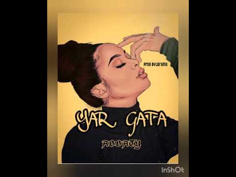 YAR GATA BY ABBATY