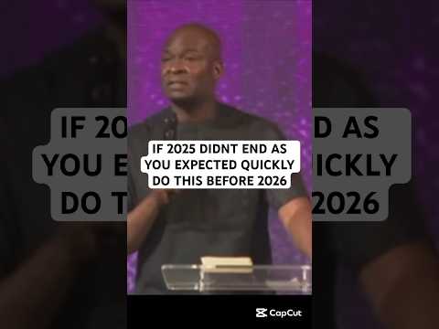 If 2025 Isn T Ending As You Expected Do This Fast Before 2026 Apostlejoshuaselman 2026 Fyp