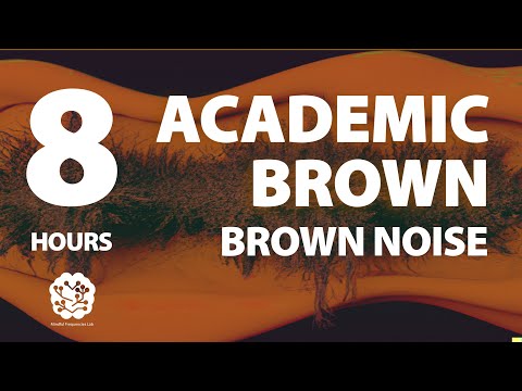Academic Brown 8 Hr Brown Noise A Sonic Wellness Journey Meditation Study Reduce Stress