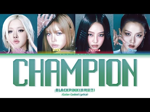 BLACKPINK Champion Color Coded Lyrics