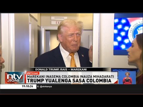 Rais Wa Marekani Donald Trump Atoa Onyo Kali Kwa Taifa La Colombia Kwa Kuchochea Biashara Ya Kokeini