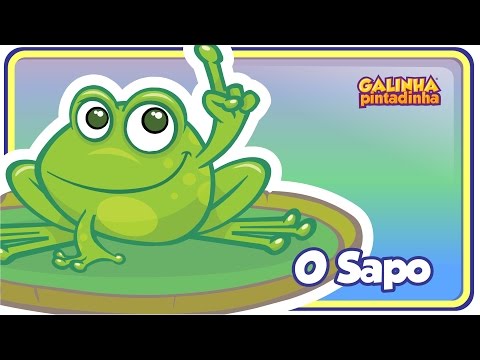 O Sapo Não Lava O Pé Galinha Pintadinha 1 OFICIAL