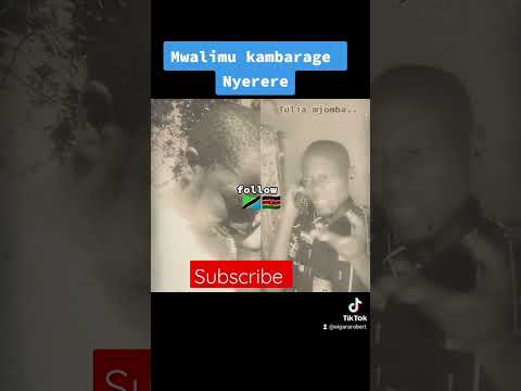 Bwakira Na Mjomba Wachambua Nyerere