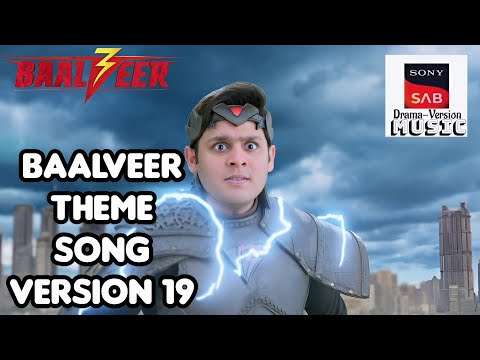 Baalveer Theme Song Version 19 BAALVEER SEASON 3 Sonysabdramaversionmusic
