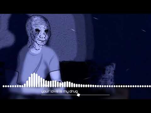 Your Love Is My Drug 8 Bit Slowed