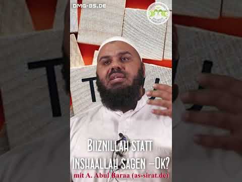 BIIZNILLAH STATT INSCHAALLAH SAGEN OK Mit A Abul Baraa In Braunschweig
