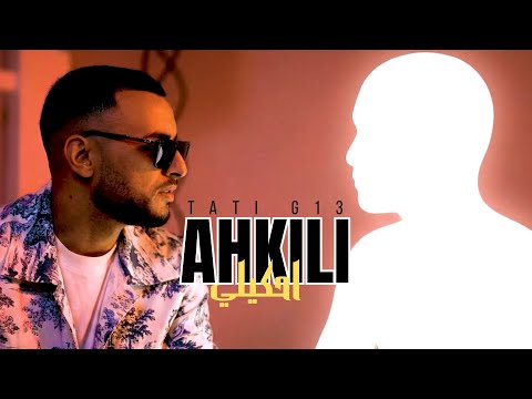 TATI G13 A7kili Official Music Video أحكيلي
