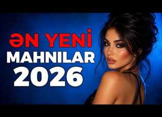  ƏN YENİ MAHNILAR 2026 AZƏRBAYCAN HİTLƏRİ 2026 Vol 9