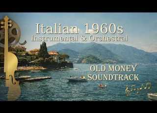  A Lost 1960s Italian Film But It S Only Music Orchestral Old Money Soundtrack