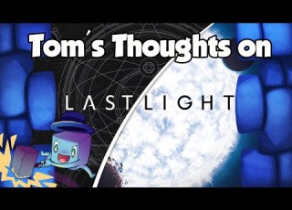 Tom S Thoughts On Last Light