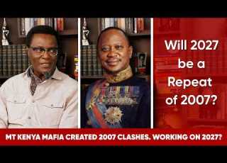 Mt Kenya Mafia Created 2007 Clashes Working On 2027