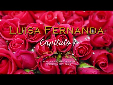Luisa Fernanda Capitulo 7 Telenovela TV Series Soap Opera Scarlet Ortiz