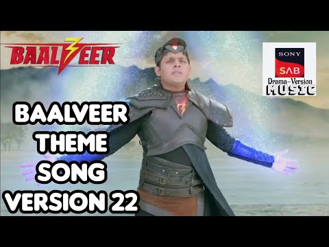 Baalveer Theme Song Version 22 BAALVEER SEASON 3 Sonysabdramaversionmusic Baalveer Theme Song Version 22 BAALVEER SEASON 3 Sonysabdramaversionmusic
