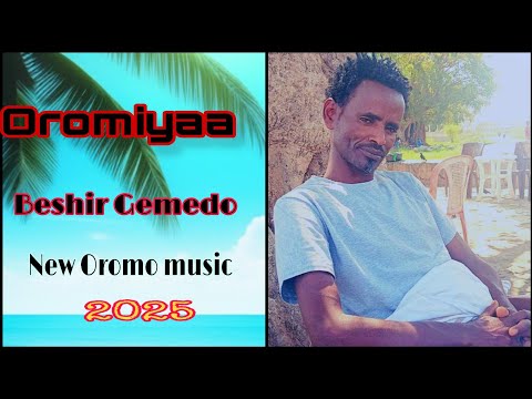 Bashir Gemedo OROMIA New Oromo Music 2025 Official Music