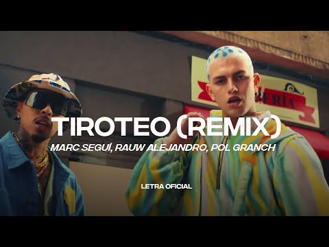 Marc Seguí Ft Rauw Alejandro Y Pol Granch Tiroteo Remix Lyric Video CantoYo