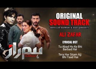  Ali Zafar Humraaz FullOST Naveed Nashad Ferozekhan Ayezakhan Ost Song Alizafar प क स त न स र यल