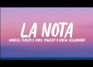  La Nota LETRA Manuel Turizo X Myke Towers X Rauw Alejandro