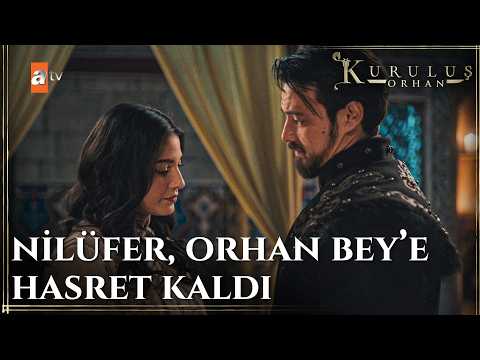 Orhan Bey Ve Nilüfer Hatun Arasına Giren Soğukluk Kuruluş Orhan 19 Bölüm