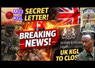  BYAKAZE KIGALI YOHEREJE IBARUWA Y IBANGA KURI AFC M23 AMBASADE YA UK IGIYE GUFUNGA I KIGALI
