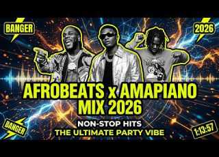 Afrobeats Nonstop Party 2026 Ultimate African Playlist For Good Vibes