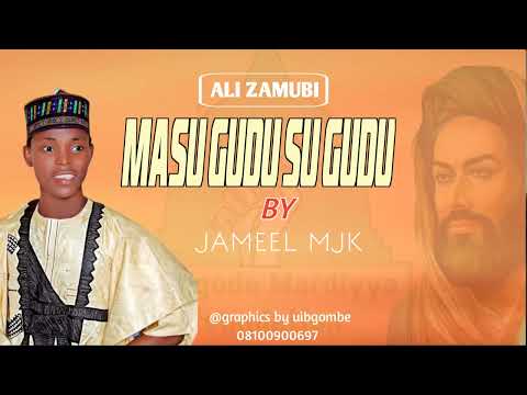 SABUWAR WAKAR SAYYADI JAMEÈL MJK GÒMBE ALI MASUGUDU SUGUDU SABUWAR WAKAR SAYYADI JAMEÈL MJK GÒMBE ALI MASUGUDU SUGUDU