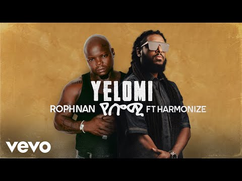 Rophnan Harmonize YELOMI Official Audio