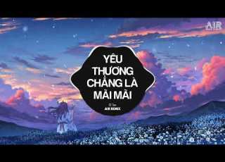 Yêu Thương Chẳng Là Mãi Mãi Thazh Remix DC Tâm Buông Đôi Tay Nhau Rồi Không Phải Vì Đã Hết Yêu