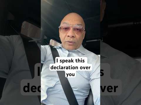I Speak This Declaration Over You