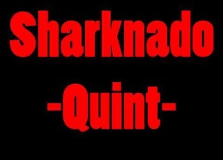 The Ballad Of Sharknado Quint Lyrics