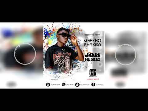 Mbekho Ahakisa Jon Mudrat Official Audio 123