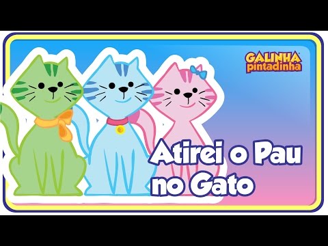 Atirei O Pau No Gato Galinha Pintadinha 2 OFICIAL