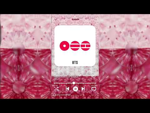 They Don T Know Bout Us BTS Acapella