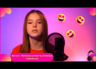 Aurora Runaway Cover By Daneliya Tuleshova 2022