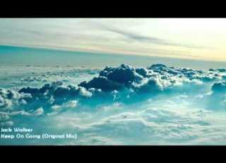 Jack Walker Keep On Going Original Mix HD 1080p