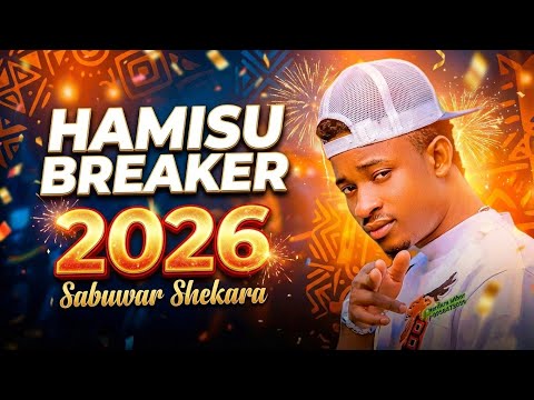 Hamisu Breaker 2026 Sabuwar Waka Official Audio Hamisu Breaker 2026 Sabuwar Waka Official Audio