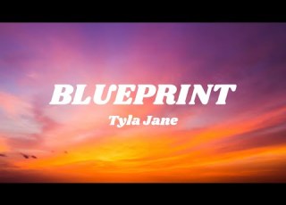 Tyla Jane BLUEPRINT Lyric Video