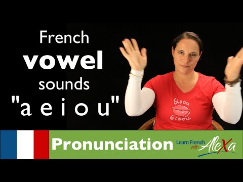 Vowel Sounds In French Learn French With Alexa
