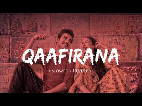 Qaafirana Slowed Reverb Kedarnath Arjit Singh Nexus Music
