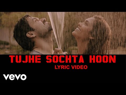 Pritam KK Tujhe Sochta Hoon Lyric Video Pritam KK Tujhe Sochta Hoon Lyric Video