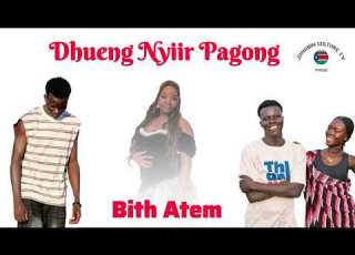  Dhueng Nyiir Pagong Bith Atem