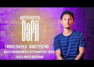  Far Taarikuu Baayiluu KOTTU KOTTU DAFII Afaan Oromoo