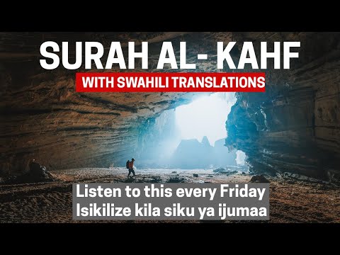 SURAH AL KAHF WITH SWAHILI TRANSLATIONS