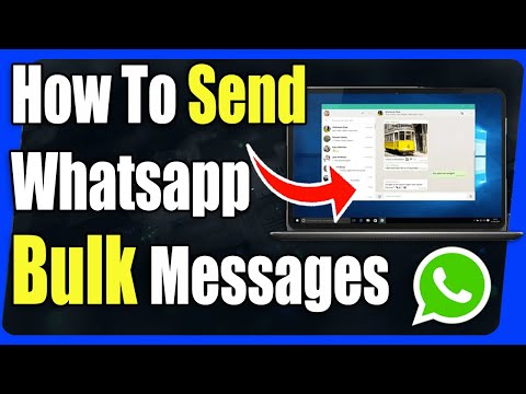 How To Send Bulk Whatsapp Messages Full Guide